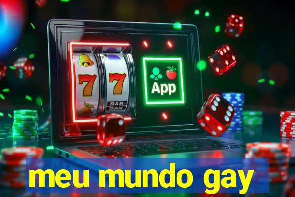 meu mundo gay